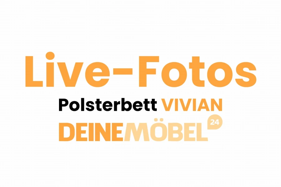 Schriftzug Live-Fotos für Polsterbett Vivian von Deinemöbel24